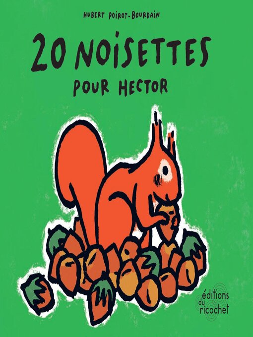 Title details for 20 Noisettes pour Hector by Hubert Poirot-Bourdain - Available